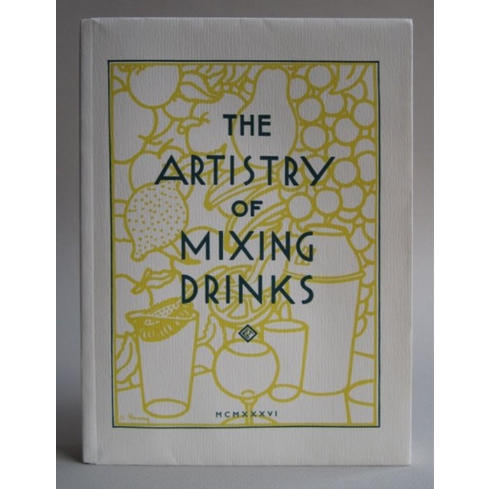 The Artistry of Mixing Drinks by Frank Meier