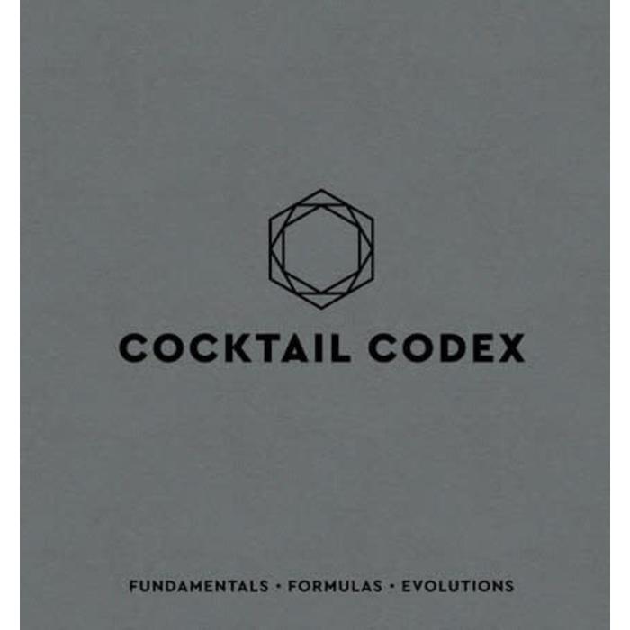 Cocktail Codex:  Fundamentals, Formulas, Evolutions; by Alex Day, Nick Fauchald, David Kaplan