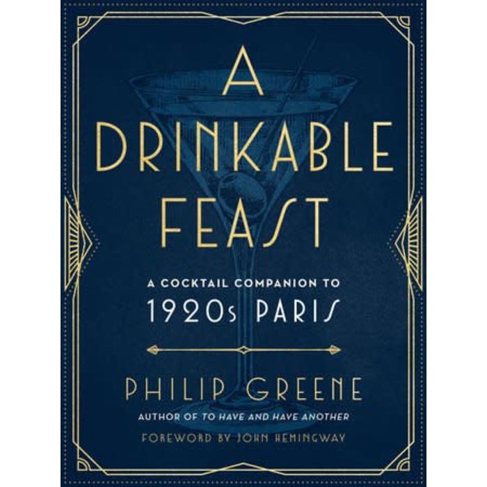 A Drinkable Feast by Philip Greene