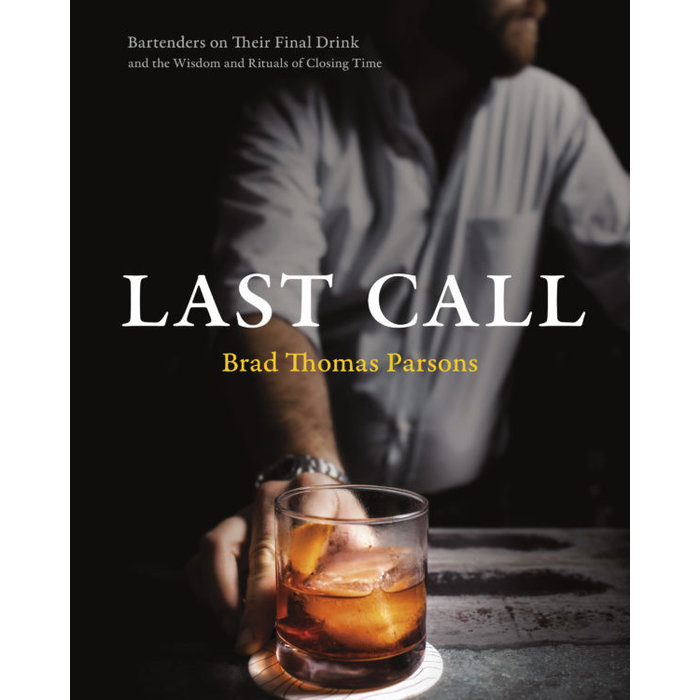 Last Call by Brad Thomas Parsons