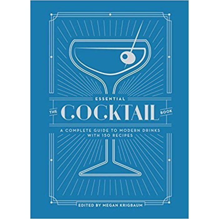 The Essential Cocktail Book, edited by Megan Krigbaum